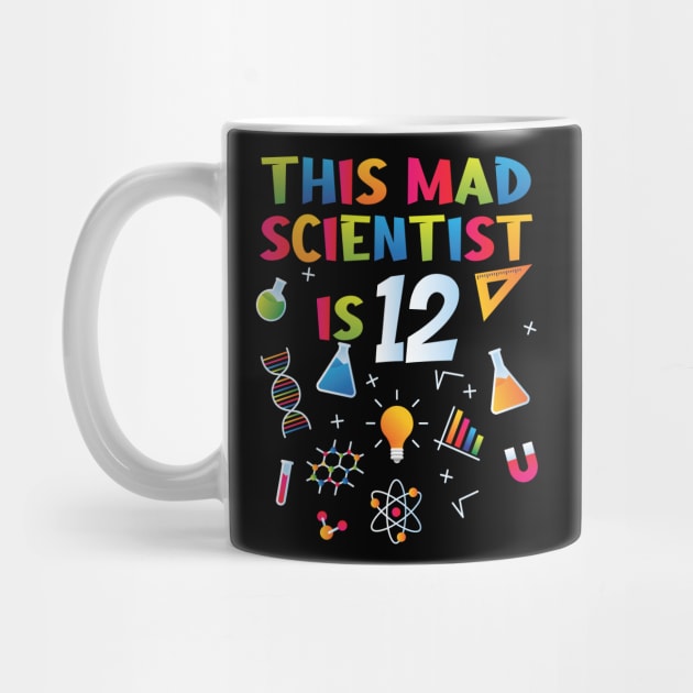 This Mad Scientist Is 12 - 12th Birthday - Science Birthday by Peco-Designs